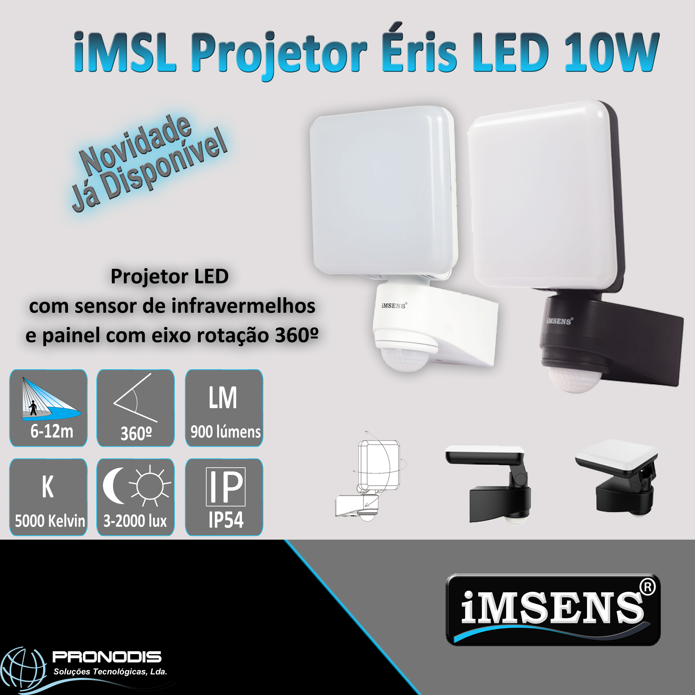 Já se encontra disponível o Novo Projetor LED da iMSENS - Projetor Éris Projetor LED 10W com sensor de infravermelhos
